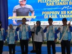 Bupati Andi Rudi Latif Lepas Kontingen Tanah Bumbu ke PORPROV XII Kalsel, Siap Ukir Prestasi