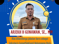 Pemdes Karang Payau Ucapakan Selamat Atas Pelantikan Bapak Ariekh H Gunawan, SE,. MM Sebagai Sekretaris Camat Kelumpang Hulu